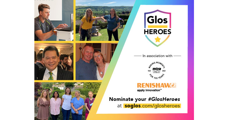 SoGlos readers across Gloucestershire have been nominating their GlosHeroes and were proud to be celebrating our final 10, this September 2021.