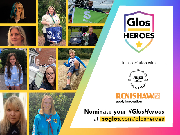 SoGlos readers across Gloucestershire have been nominating their GlosHeroes and were proud to be celebrating 10 of them, this July 2021.