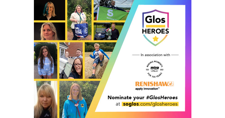 SoGlos readers across Gloucestershire have been nominating their GlosHeroes and were proud to be celebrating 10 of them, this July 2021.