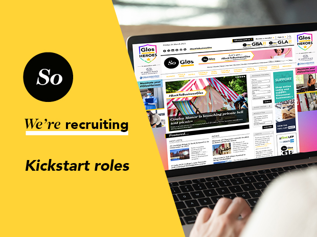 SoGlos is taking part in the Kickstart Scheme, with the opportunity for an aspiring journalist to join the Editorial Hub.