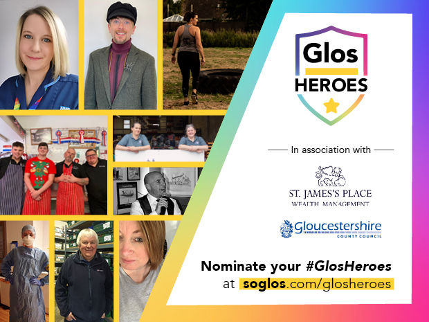 SoGlos readers across Gloucestershire have been nominating their GlosHeroes and were proud to be celebrating 10 of them, this April 2021.
