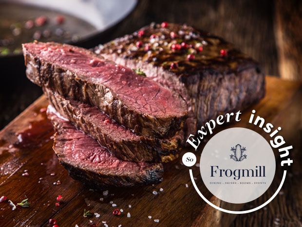 The Frogmill expert insight: How to cook the perfect steak