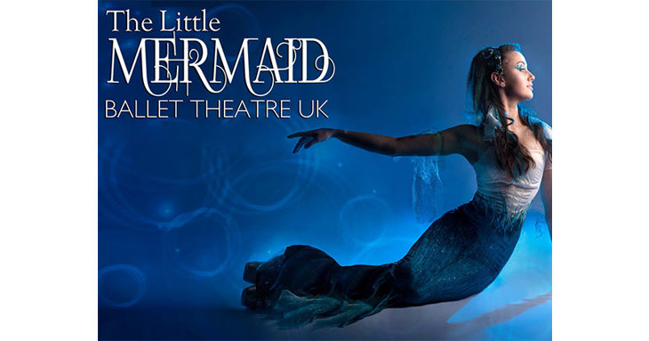 Enjoy the magic of The Little Mermaid during a ballet show in Tewkesbury.