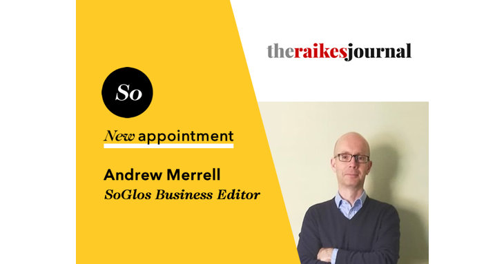 Andrew Merrell will join SoGlos as business editor in January 2021.