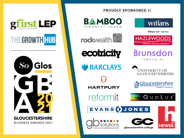 Sponsors of the SoGlos Gloucestershire Business Awards 2021 - launched by a Gloucestershire business, supported by Gloucestershire business, for Gloucestershire businesses.