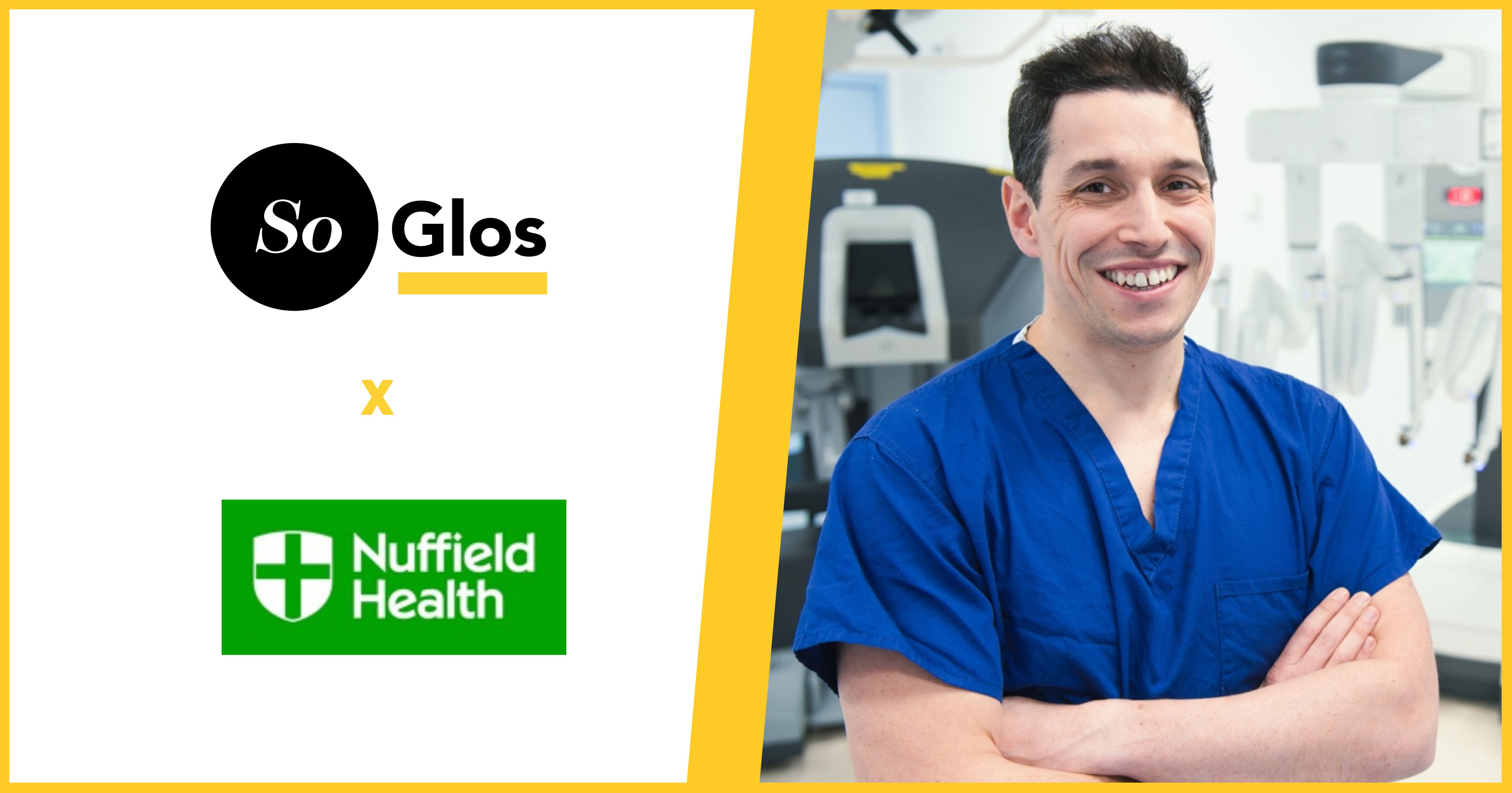 Bringing local medical expertise into the spotlight &#x2013; how SoGlos supports Nuffield Health Cheltenham Hospital